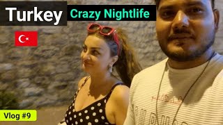 Turkey 🇹🇷 Craziest Nightlife  Must watch [upl. by Nasus932]