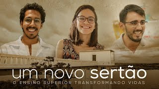 Um novo Sertão o ensino superior transformando vidas [upl. by Marcell]