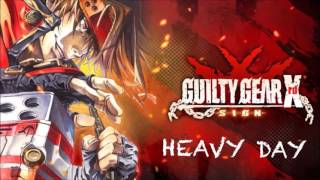 Guilty Gear Xrd SIGN OST HEAVY DAY [upl. by Anneres991]