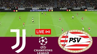 LIVE Juventus vs PSV UEFA Champions League 2425 Full Match  VideoGame Simulation [upl. by Nirraj]