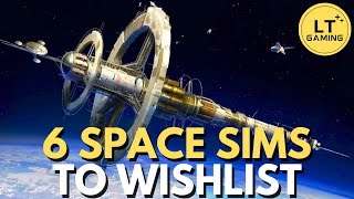 6 Upcoming Space Simulation Games to Wishlist in 2024 [upl. by Ecinaej]