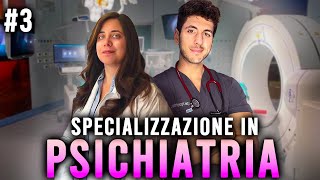 PSICHIATRIA  TUTTO sulla SPECIALIZZAZIONE [upl. by Laup]