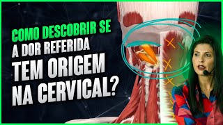 Como descobrir se a dor referida tem origem na CERVICAL  Dra Walkyria Fernandes [upl. by Amie]