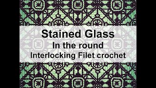 Stained Glass in the round Interlocking Filet [upl. by Idnar]