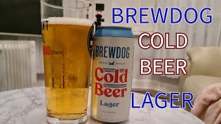 BREWDOG COLD BEER REVIEW [upl. by Gilead854]