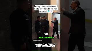 Vitaly Dimitri catches a bad person and gets him arrested 👮🚔 vitaly vitalyclips kickclips cops [upl. by Melisenda]