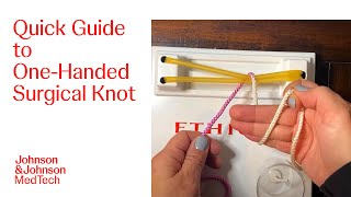 Suture Basics How to Tie a OneHanded Surgical Knot  JampJ MedTech [upl. by Porche999]