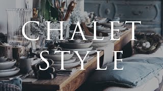 HOW TO Decorate CHALET STYLE  Our Top 10 Insider Design Tips  Alpine Rustic amp Elegant [upl. by Ydnam]