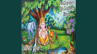 Jai Ganesh Jai Ganesh Deva [upl. by Etak]