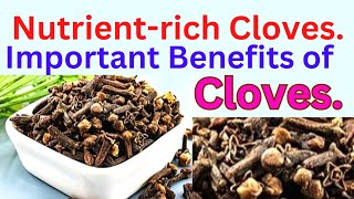 Nutrient Rich Cloves Important Benefits of Cloves cloves lounge nutrients clovesbenefits food [upl. by Jaela877]