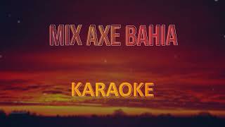 Mix Axe bahia Karibe band Karaoke Pista musical [upl. by Norahc]