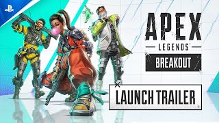 Apex Legends  Breakout Launch Trailer  PS5 amp PS4 Games [upl. by Harle]