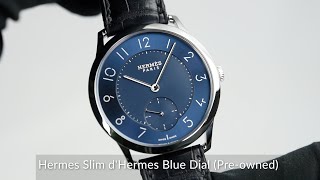 Hermes Slim dHermes Blue Dial Preowned [upl. by Annawot333]