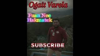 Ogait VarelaFuan Nee Hakmatek🇹🇱🎶🎹🎤 [upl. by Nichols]