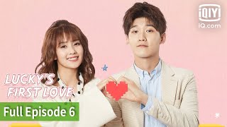 FULL Luckys First Love  Episode 6  iQiyi Philippines [upl. by Namrehs]