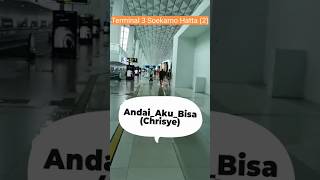 Andai Aku Bisa  Chrisye View Terminal 3 Bandara Soekarno Hatta 2 [upl. by Ellehc]