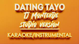 Dating Tayo  Tj Monterde KARAOKE STUDIO VERSION [upl. by Asiluj]