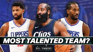 Are the Clippers the Most Talented Team in the League  The Bill Simmons Podcast [upl. by Drofub672]