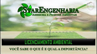 LICENCIAMENTO AMBIENTAL  Você sabe o que é e qual a importância [upl. by Ahsir163]