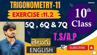 10TH MATHS TRIGONOMETRY11EXERCISE112 5Q 6Q amp 7Q [upl. by Rubbico]