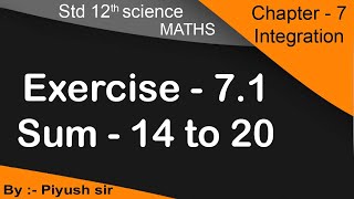 std 12th sci Maths Ch7 integration સંકલન Ex 71 Q  14 to 20 In Gujarati medium [upl. by Ttelrats]