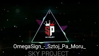 OmegaSignSztojPaMorunewattitudesong SKYPROJECT [upl. by Nolyat]