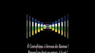 République Centrafricaine  Hymne national [upl. by Tnahsarp]