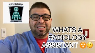 WHAT IS A RADIOLOGY ASSISTANT ☢️🤔 [upl. by Allemaj951]