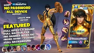 Script Skin Chou Saint Seiya  Libra Shiryu No Password Terbaru Full Effect amp Voice  New Update [upl. by Lauralee611]