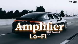 AMPLIFIER  BASS boosted  slowed reverb TYLOFI [upl. by Hilario437]