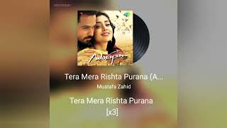 TERA MERA RISHTA PURANA LYRICS  MUSTAFA ZAHID  AWARAPAN  EMRAAN HASHMI  PRITAM SAYEED QUADRI [upl. by Fotina]