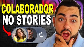 Colaborador no Stories do Instagram Como Inserir Colaborador no Story Collab Story [upl. by Cleres516]