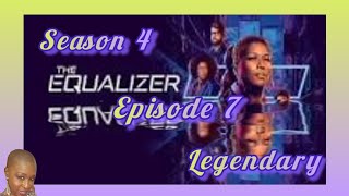 RECAP THE EQUALIZER  SEASON 4  EPISODE 7  LEGENDARY REVIEW [upl. by Tolliver]