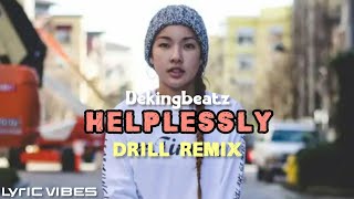 Tatiana Manaois  Helplessly Drill Remix Lyric Video [upl. by Apgar]