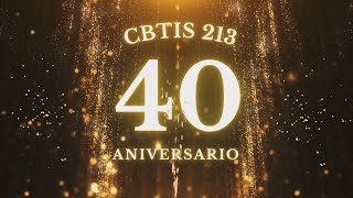 HISTORIAS DEL CBTIS 213  40 ANIVERSARIO [upl. by Haynor]