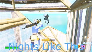 Nights Like This Fortnite Montage [upl. by Aidnis]