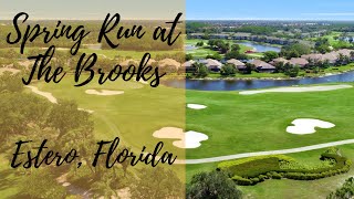 Spring Run at The Brooks Estero Florida Bundled Golf Real Estate [upl. by Ecirtael]