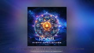 HOOVA  quot174 Hz  No more pain and stressquot ᴴᴰ [upl. by Mignon245]