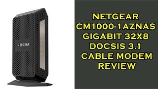 NETGEAR CM10001AZNAS Gigabit 32x8 DOCSIS 31 Cable Modem Review [upl. by Acissehc]