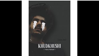 HK  KHUDKHUSHI official audio [upl. by Staal]