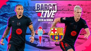 🔴 BARÇA LIVE  CELTA vs FC BARCELONA LA LIGA 2425 ⚽ [upl. by Buchbinder]