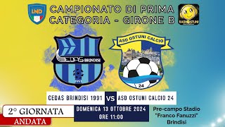 Diretta Cedas Brindisi vs ASD Ostuni Calcio 24  Prima Categoria  13102024  Radiostuni [upl. by Ylrebmek]