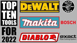 Top 10 Tools For 2022 From DeWALT Makita Bosch Diablo and Klein [upl. by Rhoades]