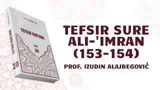 TEFSIR SURE ALIIMRAN 41 DIO 153154  prof Izudin Alajbegović [upl. by Ezri]