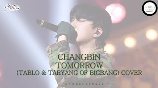 Changbin  Tomorrow CoverTablo amp Taeyang of BIGBANG lyricsRomTR [upl. by Carmelia]