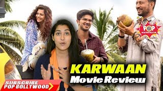 KARWAAN Movie Review  Irrfan  Dulquer Salmaan  Mithila Palkar [upl. by Easlehc]