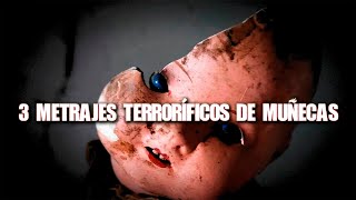 3 metrajes terroríficos de muñecas [upl. by Chuck]