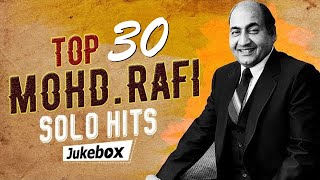 TOP 30 Mohd Rafi Solo Hits  Old is GOLD  Popular Hindi Songs  Mohammed Rafi Hit Songs [upl. by Aicnerolf320]