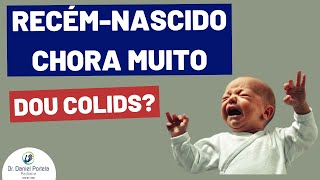 Bebê recém nascido chorando muito dou colids [upl. by Treb]