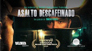 Asalto descafeinado  Shortfilm [upl. by Eneluqcaj]